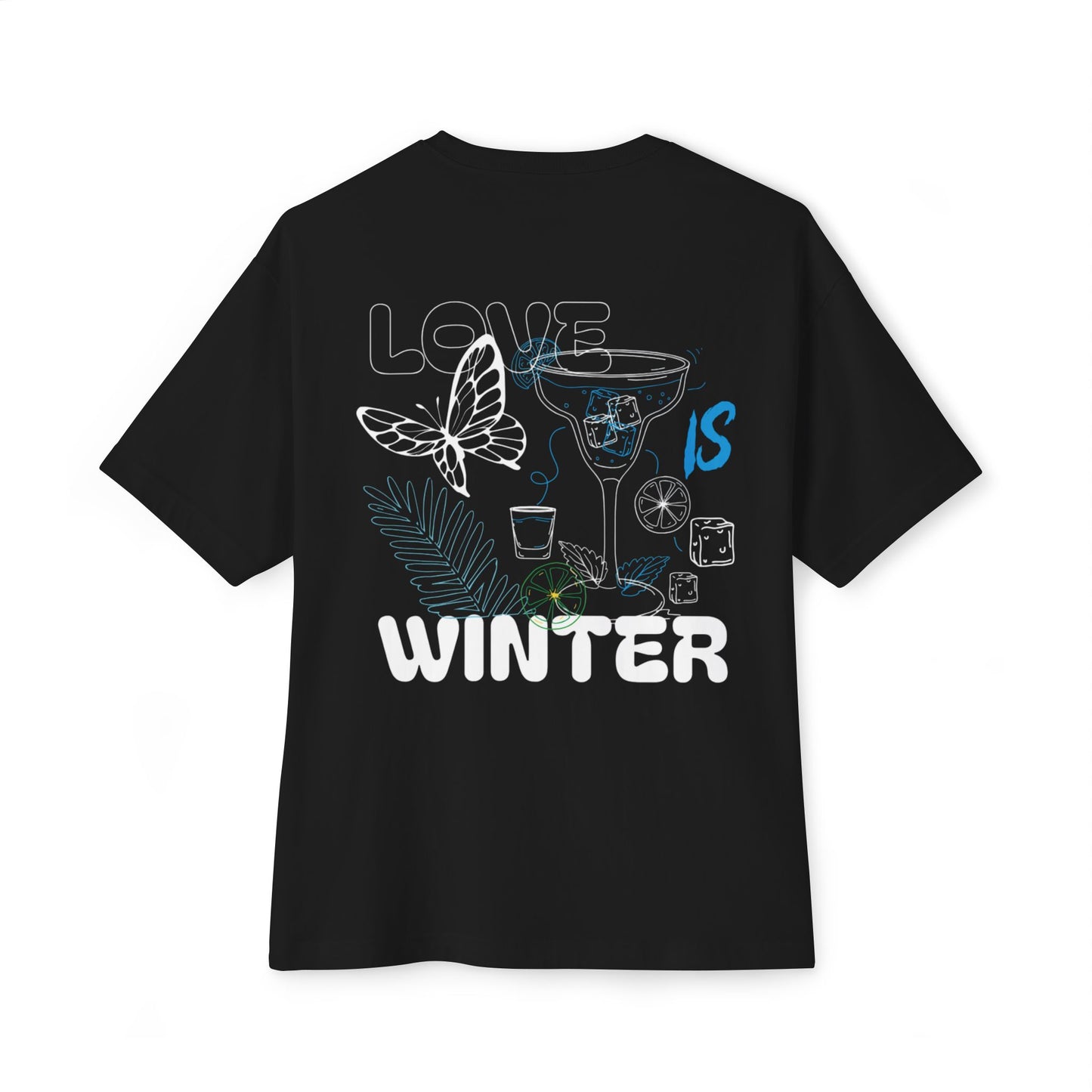 Love is Winter Unisex Oversized